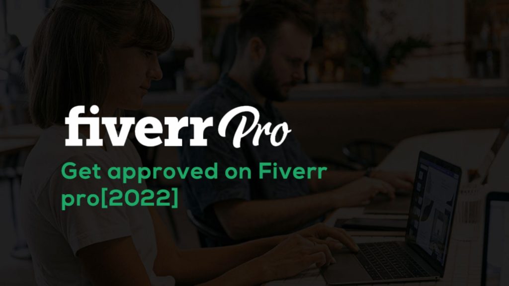 how to become Fiverr Pro in 2022