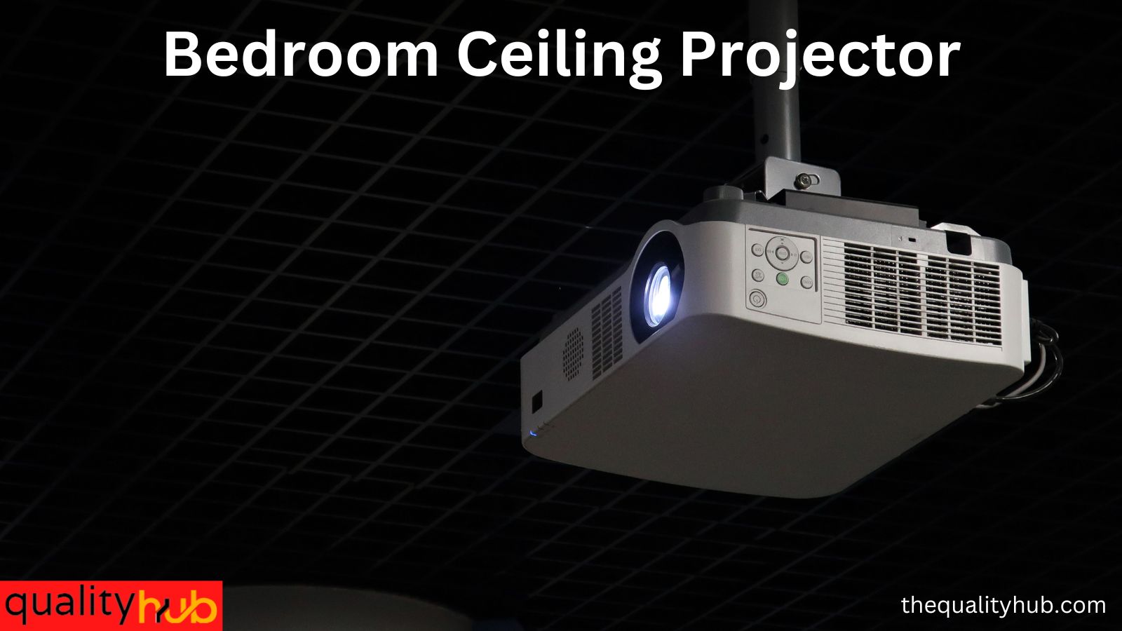 Bedroom ceiling projector