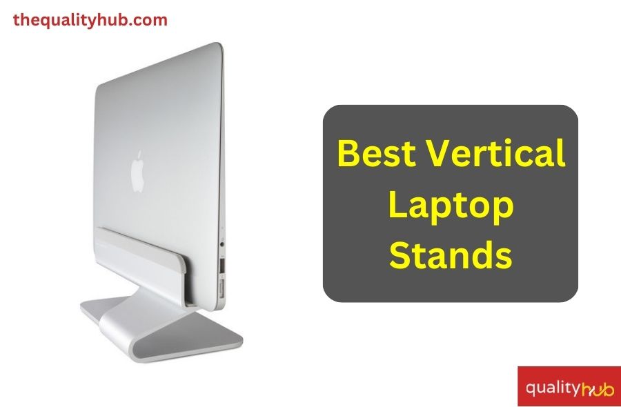 best vertical laptop stands