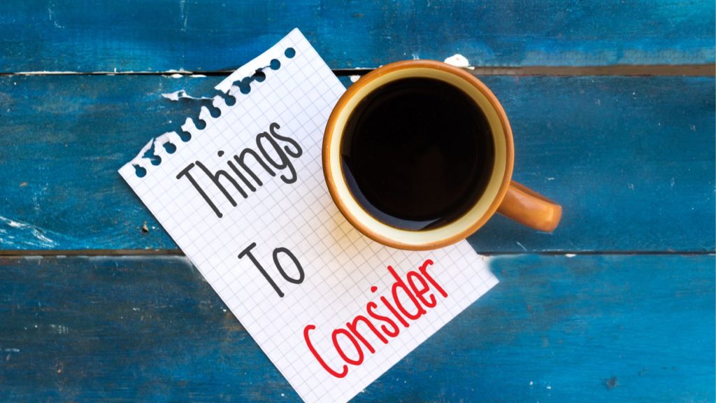 Factors to consider concept with things to consider paper under coffee mug